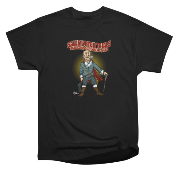 Black T-shirt with image of Giles Corey from Threadless